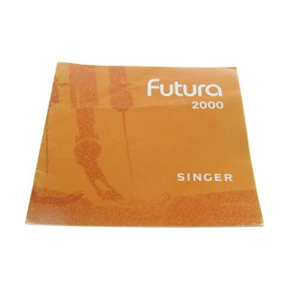 Original Bedienungsanleitung für Singer Futura 2000 Nähmaschine