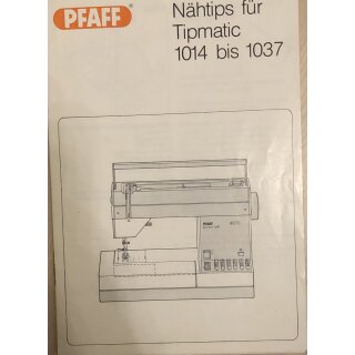 Nähtips für Tipmatic 1014 bis 1037